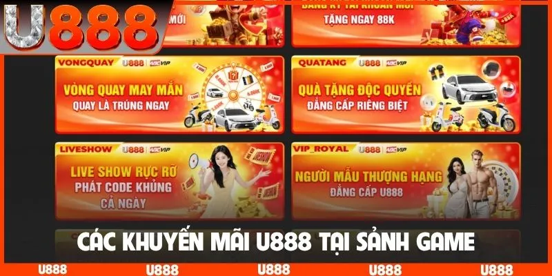 Các khuyến mãi U888 tại sảnh game