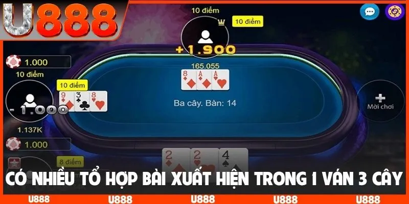 Có nhiều tổ hợp bài xuất hiện trong 1 ván 3 cây