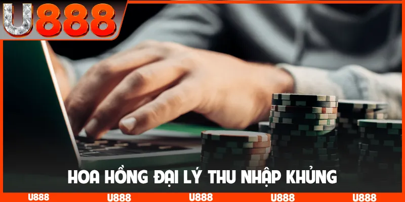 Hoa hồng đại lý thu nhập khủng