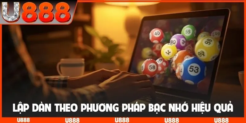 Lập dàn theo phương pháp bạc nhớ hiệu quả