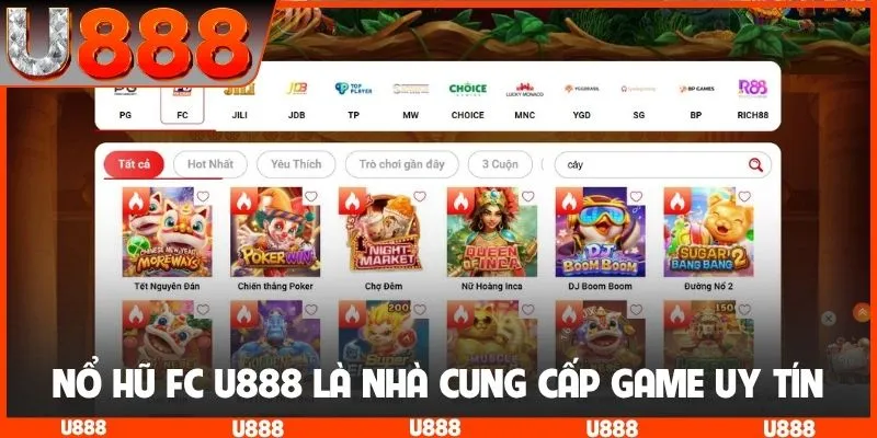 Nổ hũ FC U888 là nhà cung cấp game uy tín