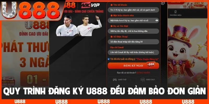 Quy trình đăng ký U888 đều đảm bảo đơn giản
