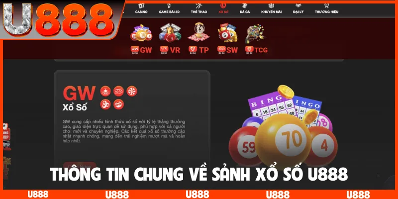 Thông tin chung về sảnh xổ số U888